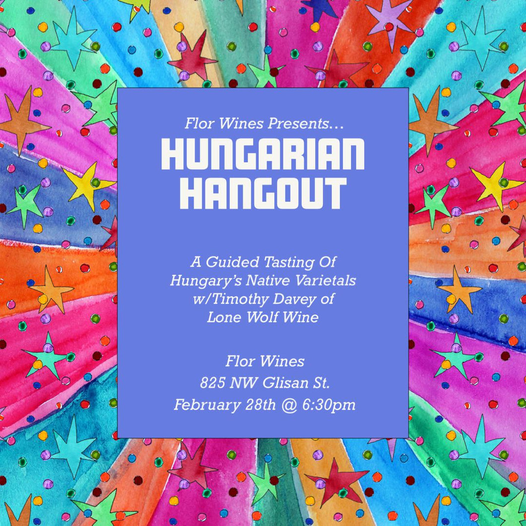Hungarian Hangout Tasting Event - Wednesday 2/28 @ 6:30pm