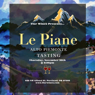 Le Piane Alto Piemonte Tasting - Thursday, November 20th @ 6:30pm