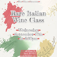 Flor Wine Class: Rare Italian Wines - Wednesday, September 10th @ 6:30pm