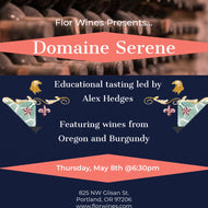 Domaine Serene Tasting - Thursday, May 8th @ 6:30pm