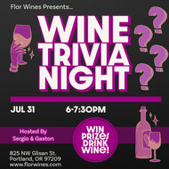 Flor Wines Trivia Night - Wednesday, July 31st @ 6:00pm